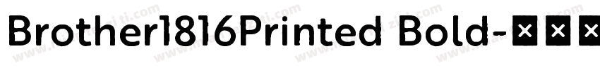Brother1816Printed Bold字体转换
